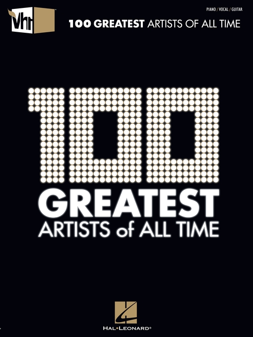 Title details for VH1 100 Greatest Artists of All Time (Songbook) by Hal Leonard Corp. - Available